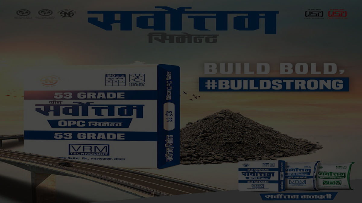 The Benefits of Using Sarbottam Cement: Why It’s the Best Cement in Nepal !