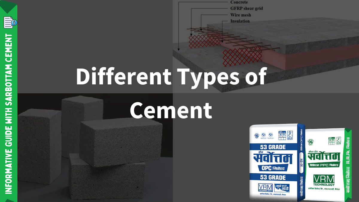 Understanding Different Types of Cement Used in Nepal