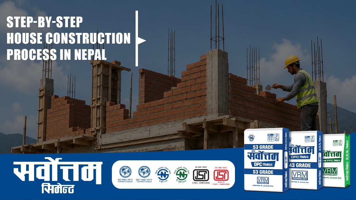 Step-by-Step House Construction Process in Nepal: Complete Guide for Strong, Durable & Earthquake-Resistant Homes