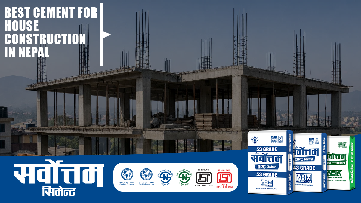 Best Cement for House Construction in Nepal: Complete Buyer Guide 2026